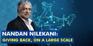 Nandan Nilekani: Giving back, on a large scale