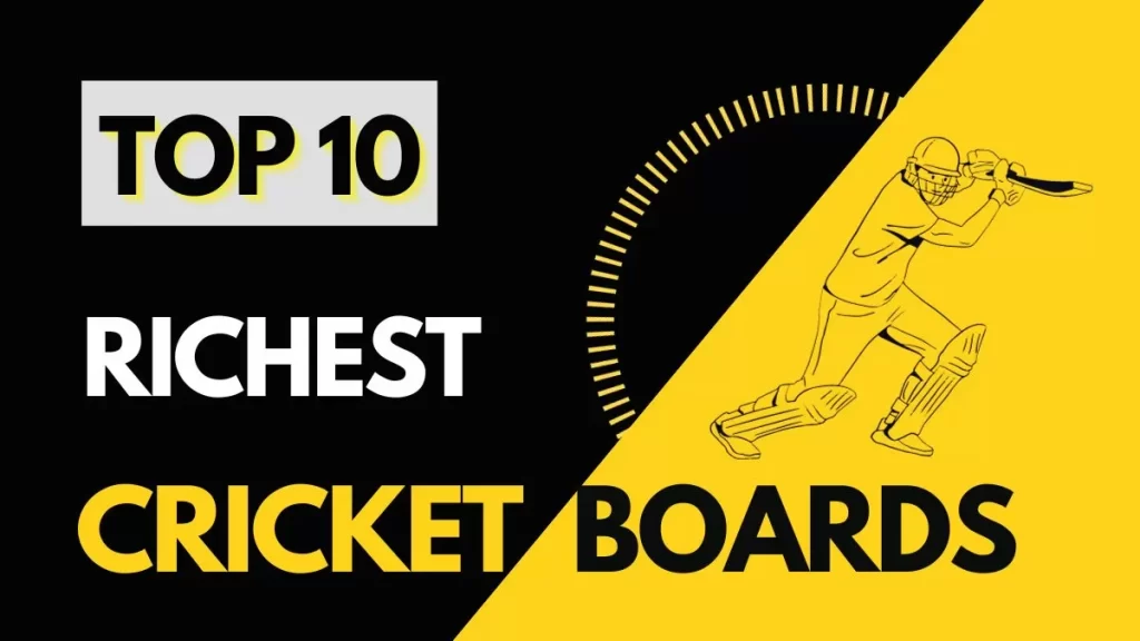 Richest Cricket Boards In the World
