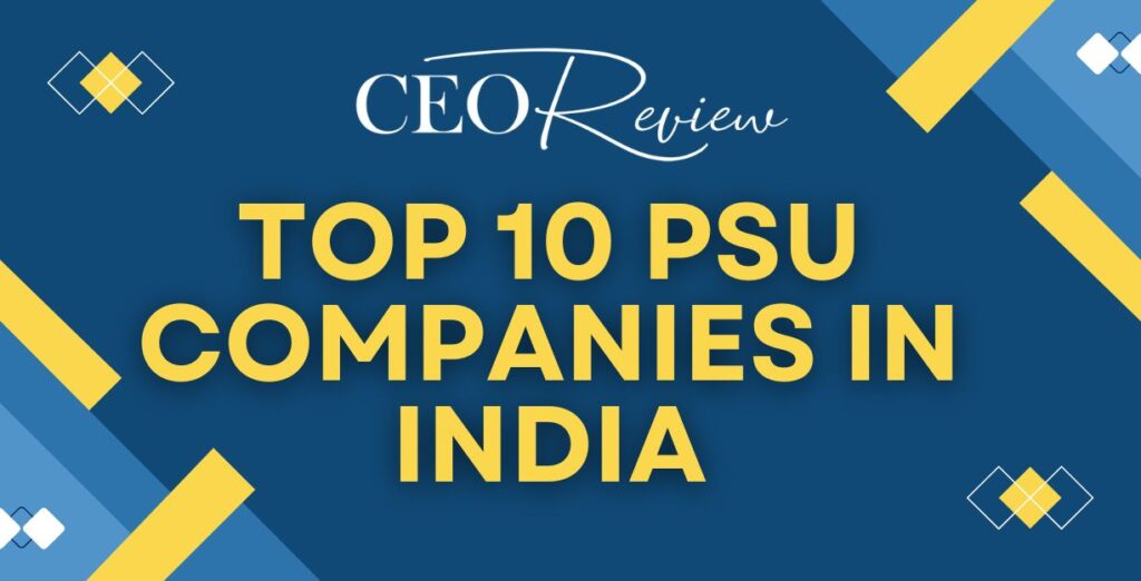 Top 10 PSU Companies in India