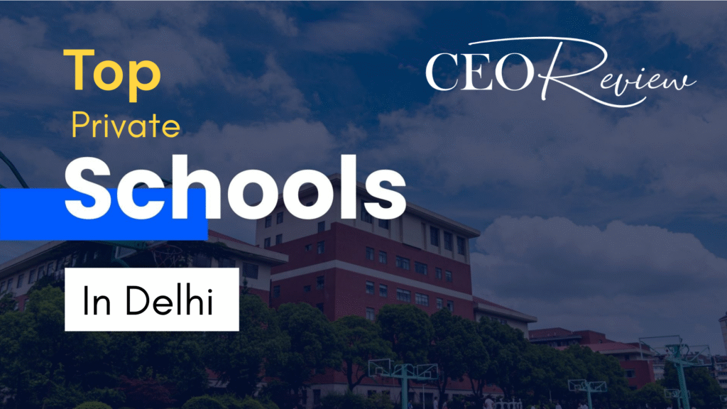 Top 10 Private Schools in Delhi Top 10 Private Schools in Delhi