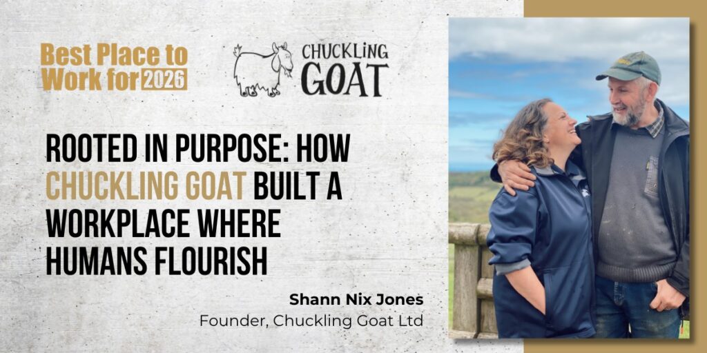 Rooted in Purpose: How Chuckling Goat Built a Workplace Where Humans Flourish Chuckling Goat Ltd