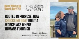 Rooted in Purpose: How Chuckling Goat Built a Workplace Where Humans Flourish
