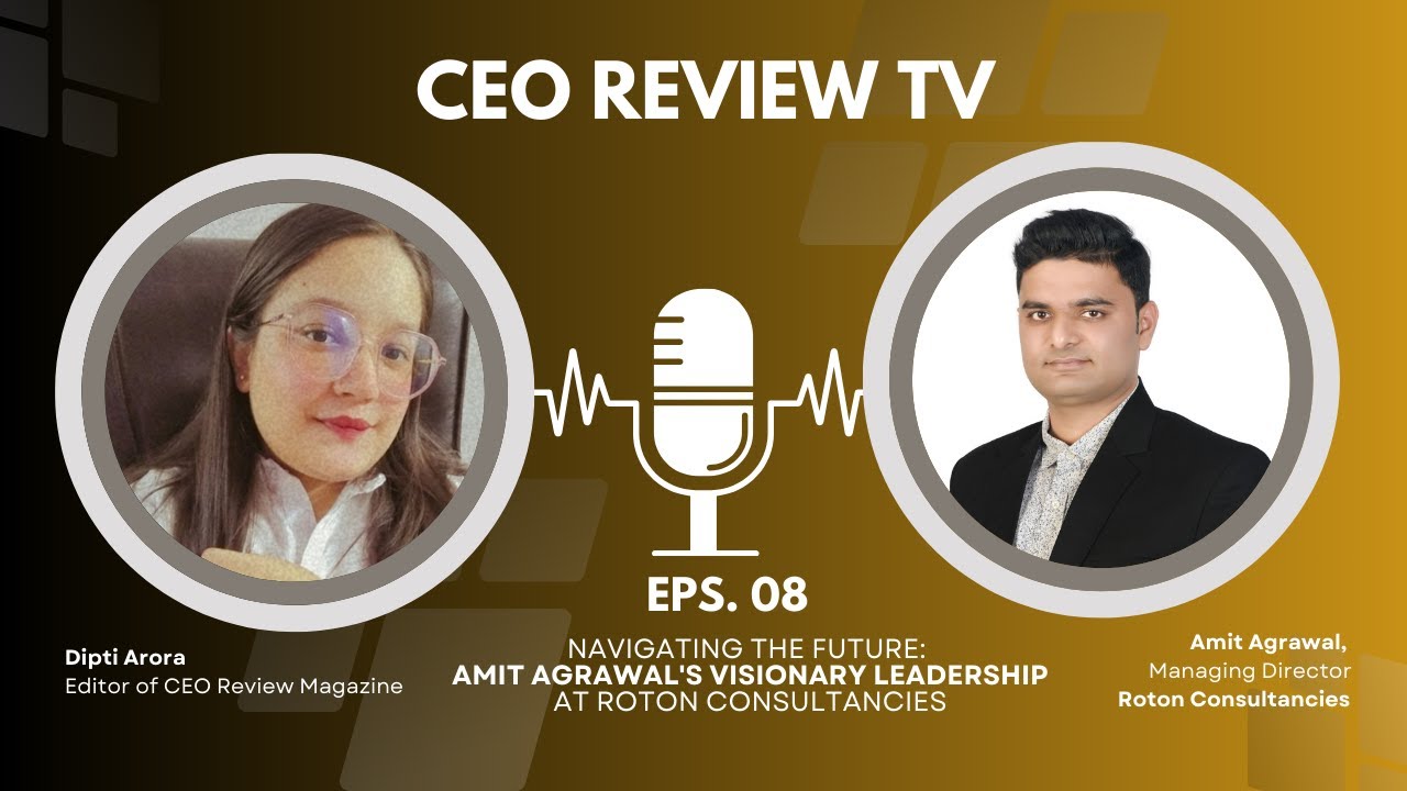 An Exclusive Interview with Amit Agrawal, MD of Roton Consultancies | CEO Review Talk